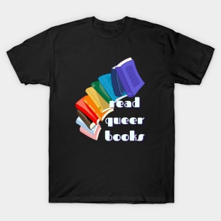 Read queer books T-Shirt